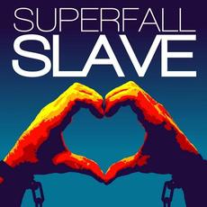 Slave mp3 Single by Superfall
