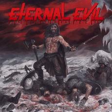 The Warriors Awakening Brings the Unholy Slaughter mp3 Album by Eternal Evil