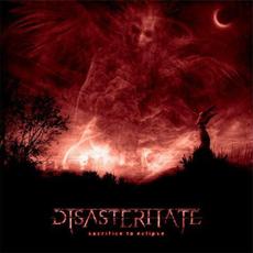 Sacrifice to Eclipse mp3 Album by Disasterhate