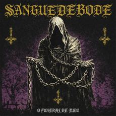 O Funeral de Tudo mp3 Album by Sangue De Bode