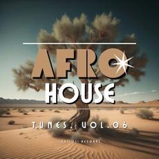 Afro House Tunes, Vol. 06 mp3 Compilation by Various Artists