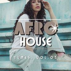 Afro House Tunes, Vol. 03 mp3 Compilation by Various Artists