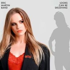 Looks Can Be Deceiving mp3 Album by Eric Martin Band