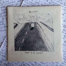 May 5 to 12 Songs mp3 Album by Bellows