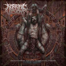 Enlightenment Through Excruciating Torture mp3 Album by Horrific Visions