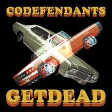 Codefendants X Get Dead mp3 Album by Codefendants