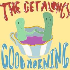 Good Morning mp3 Album by The Get Alongs