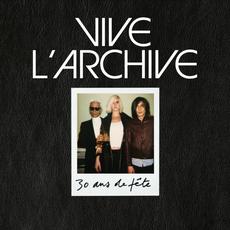 Vive l'Archive 30 Ans de Fête mp3 Album by Vive La Fête