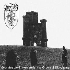 Usurping The Throne Under The Crown of Blasphemy mp3 Album by Verletzen