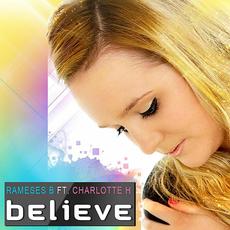 Believe mp3 Single by Rameses B