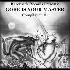 Gore Is Your Master mp3 Compilation by Various Artists