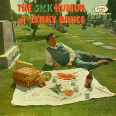 The Sick Humor of Lenny Bruce mp3 Album by Lenny Bruce