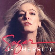 Sugar mp3 Album by Tift Merritt