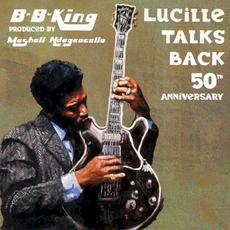 Lucille Talks Back (50th Anniversary) mp3 Album by B.B. King