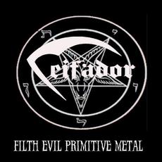 Filth Evil Primitive Metal mp3 Album by Ceifador