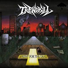 Apathy For The Dead mp3 Album by Trendkill