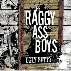 Ugly Betty mp3 Album by The Raggy Ass Boys