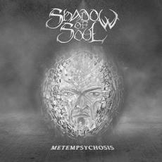 Metempsychosis mp3 Album by Shadow of Soul