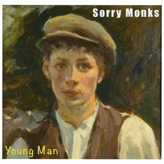 Young Man mp3 Album by Sorry Monks