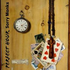 Perfect Hour mp3 Album by Sorry Monks