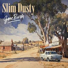 Gone Bush mp3 Album by Slim Dusty