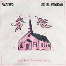 Days (10th Anniversary) mp3 Album by VACATIONS