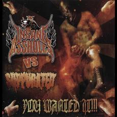You Wanted It!!! Insane Assholes vs. Suppurated mp3 Compilation by Various Artists