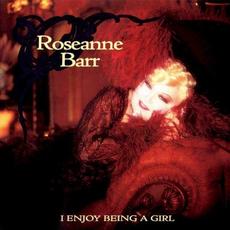 I Enjoy Being a Girl mp3 Album by Roseanne Barr