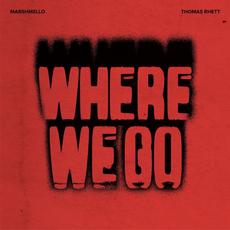 Where We Go mp3 Single by Marshmello & Thomas Rhett