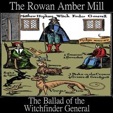 The Ballad of the Witchfinder General mp3 Single by The Rowan Amber Mill