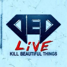 Kill Beautiful Things mp3 Live by DED