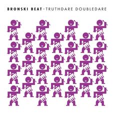 Truthdare Doubledare (Remastered & Expanded) mp3 Album by Bronski Beat