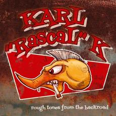 Rough Tones from the Backroad mp3 Album by Karl "Rascal" K