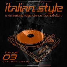 Italian Style Everlasting Italo Dance Compilation, Vol. 3 mp3 Compilation by Various Artists
