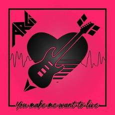 You Make Me Want To Live mp3 Single by ARGI