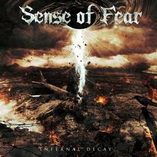 Infernal Decay mp3 Album by Sense Of Fear