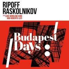 Budapest Days mp3 Album by Ripoff Raskolnikov