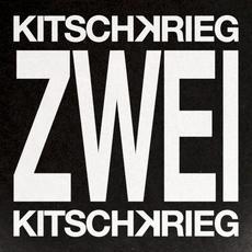 KITSCHKRIEG ZWEI mp3 Album by Kitschkrieg