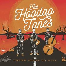 Three Steps to Evil mp3 Album by The Hoodoo Tones