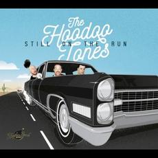 Still on the Run mp3 Album by The Hoodoo Tones