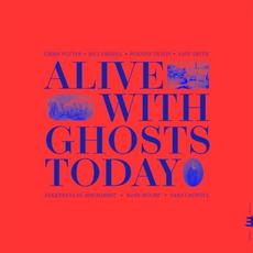 Alive With Ghosts Today mp3 Album by Chris Potter