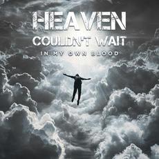 Heaven Couldn't Wait mp3 Album by In My Own Blood