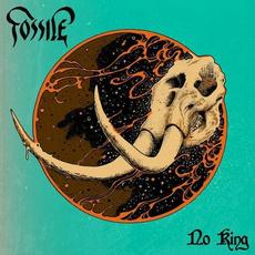 No King mp3 Album by Fossile