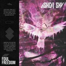 Foul Freedom mp3 Album by ASHEN SKY