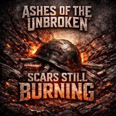 Scars Still Burning mp3 Album by Ashes of the Unbroken