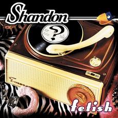 Fetish mp3 Album by Shandon
