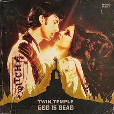 God is Dead mp3 Album by Twin Temple
