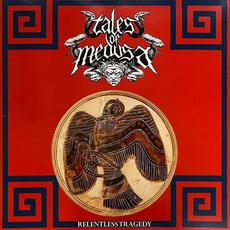 Relentless Tragedy mp3 Album by Tales of Medusa