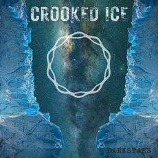 DarkStars mp3 Album by Crooked Ice