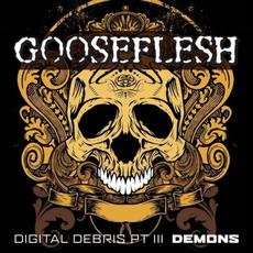 Digital Debris, Pt. III (Demons) mp3 Artist Compilation by Gooseflesh